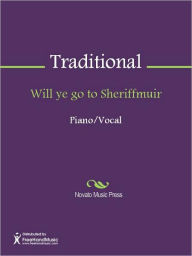 Title: Will ye go to Sheriffmuir, Author: Traditional