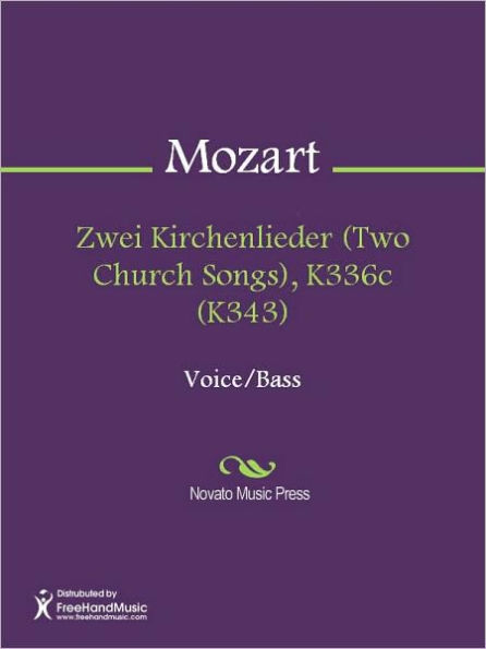 Zwei Kirchenlieder (Two Church Songs), K336c (K343)