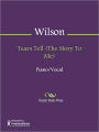 Tears Tell (The Story To Me)