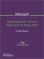 Violin Sonata No. 27 in G Major, K373a (Piano Part)