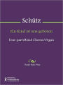 Ein Kind ist uns geboren