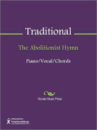Title: The Abolitionist Hymn, Author: Traditional