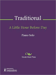 Title: A Little Hour Before Day, Author: Traditional