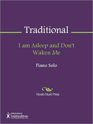 Title: I am Asleep and Don't Waken Me, Author: Traditional