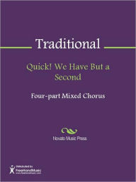 Title: Quick! We Have But a Second, Author: Traditional