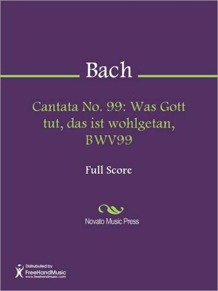 Cantata No. 99: Was Gott tut, das ist wohlgetan, BWV99