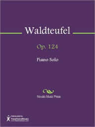 Title: Op. 124, Author: Emile Waldteufel