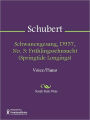 Schwanengesang, D957, No. 3: Fruhlingssehnsucht (Springtide Longings)