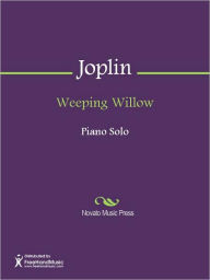 Title: Weeping Willow, Author: Scott Joplin
