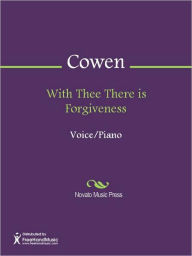 Title: With Thee There is Forgiveness, Author: Frederich H. Cowen