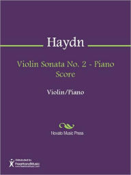 Title: Violin Sonata No. 2 - Piano Score, Author: Franz Joseph Haydn