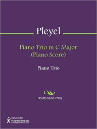 Title: Piano Trio in C Major (Piano Score), Author: Ignace Joseph Pleyel