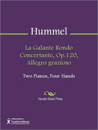 Title: La Galante Rondo Concertante, Op.120, Allegro grazioso, Author: Johann Nepomuk Hummel