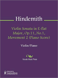 Title: Violin Sonata in E-flat Major, Op.11, No.1, Movement 2 (Piano Score), Author: Paul Hindemith