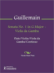 Title: Sonata No. 1 in G Major - Viola da Gamba, Author: Louis-Gabriel Guillemain