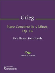 Title: Piano Concerto In A Minor, Op. 16, Author: Edvard Grieg