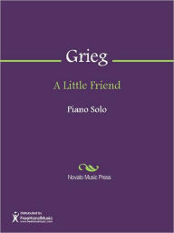 Title: A Little Friend, Author: Edvard Grieg