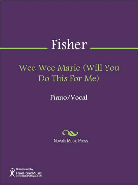 Wee Wee Marie (Will You Do This For Me)