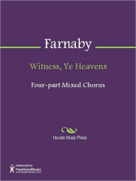 Title: Witness, Ye Heavens, Author: Giles Farnaby