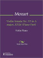 Violin Sonata No. 35 in A major, K526 (Piano Part)