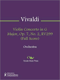 Title: Violin Concerto in G Major, Op. 7, No. 2, RV299 (Full Score), Author: Antonio Vivaldi