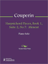 Title: Harpsichord Pieces, Book 1, Suite 2, No.7: Meneut, Author: Francois Couperin