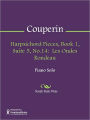 Harpsichord Pieces, Book 1, Suite 5, No.14: Les Ondes Rondeau