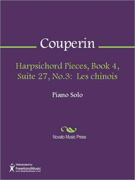 Harpsichord Pieces, Book 4, Suite 27, No.3: Les chinois