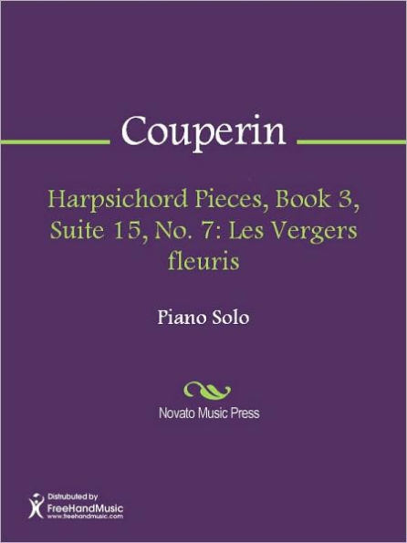 Harpsichord Pieces, Book 3, Suite 15, No. 7: Les Vergers fleuris