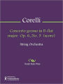 Concerto grosso in B-flat major Op. 6, No. 5 (score)