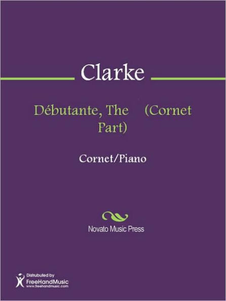 Debutante, The (Cornet Part)