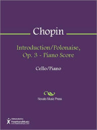 Title: Introduction/Polonaise, Op. 3 - Piano Score, Author: Frederic Chopin