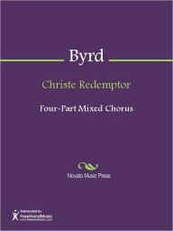 Title: Christe Redemptor, Author: William Byrd