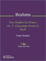Five Studies for Piano, No. 5: Chaconne from J.S. Bach
