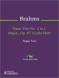 Title: Piano Trio No. 2 in C Major, Op. 87 (Cello Part), Author: Johannes Brahms