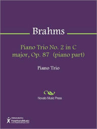 Title: Piano Trio No. 2 in C major, Op. 87 (piano part), Author: Johannes Brahms