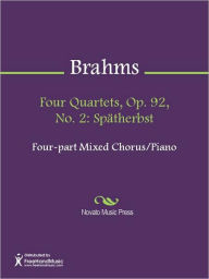 Title: Four Quartets, Op. 92, No. 2: Spatherbst, Author: Johannes Brahms