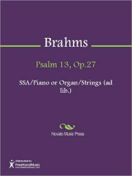 Title: Psalm 13, Op.27, Author: Johannes Brahms