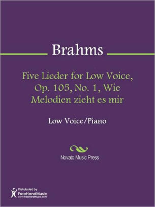 Five Lieder for Low Voice, Op. 105, No. 1, Wie Melodien zieht es mir