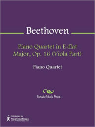 Title: Piano Quartet in E-flat Major, Op. 16 (Viola Part), Author: Ludwig van Beethoven