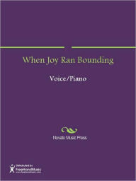 Title: When Joy Ran Bounding, Author: FreeHandMusic.com