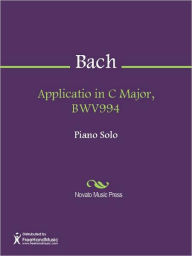 Title: Applicatio in C Major, BWV994, Author: Johann Sebastian Bach