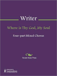 Title: Where is Thy God, My Soul, Author: Unknown Writer