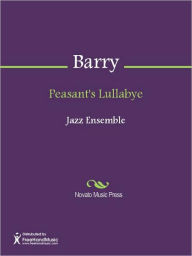Title: Peasant's Lullabye, Author: Daniel Barry