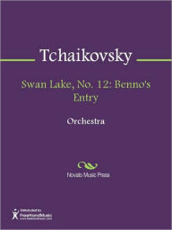 Title: Swan Lake, No. 12: Benno's Entry, Author: Pyotr Tchaikovsky