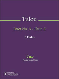 Title: Duet No. 3 - Flute 2, Author: Jean-Louis Tulou