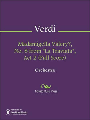 Madamigella Valery?, No. 8 from La Traviata, Act 2 (Full Score)