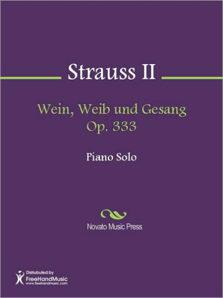 Wein, Weib und Gesang Op. 333