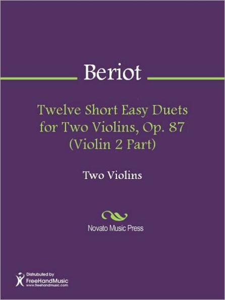 Twelve Short Easy Duets for Two Violins, Op. 87 (Violin 2 Part)