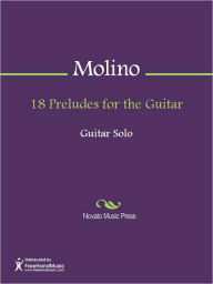 Title: 18 Preludes for the Guitar, Author: Francesco Molino